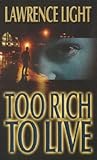 Too Rich To Live