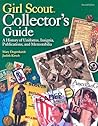 Girl Scout Collector’s Guide: A History of Uniforms, Insignia, Publications, and Memorabilia