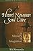 Henri Nouwen and Soul Care by Wil Hernandez