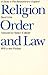 Religion, Order, and Law: A Study in Pre-Revolutionary England