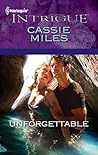 Unforgettable by Cassie Miles