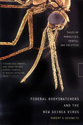 Federal Bodysnatchers and the New Guinea Virus: Tales of Parasites, People, and Politics (Paperback)