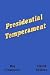Presidential Temperament: T...