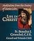 Life in Christ: Mediations from the Oratory of Divine Love