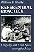 Referential Practice: Language and Lived Space among the Maya (Artech House Telecommunications)