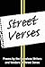 Street Verses: Poems by the Homeless Writers and Vendors of Street Sense