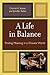 A Life in Balance: Finding ...
