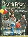 Health Power: Health by Choice, Not Chance Health Power: Health by Choice, Not Chance
