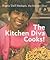 The Kitchen Diva Cooks!