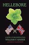 Hellebore: A Novel of Reconstruction