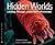 Hidden Worlds: Looking Thro...