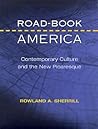Road-Book America: Contemporary Culture and the New Picaresque
