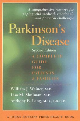 Parkinson's Disease: A Complete Guide for Patients and Families (Paperback)