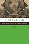 Memories of State: Politics, History, and Collective Identity in Modern Iraq