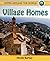 Village Homes (Homes Around the World)