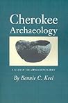 Cherokee Archaeology: A Study of the Appalachian Summit