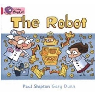 The Robot: Pink B/ Band 1B (Collins Big Cat)