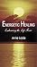 Energetic Healing: Embracing the Life Force