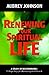 Renewing Your Spiritual Life