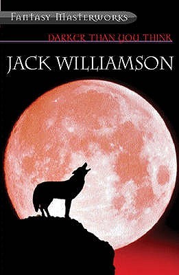 Darker Than You Think and Other Novels