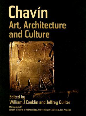 Chavín: Art, Architecture, and Culture (Monographs)