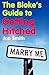 The Bloke's Guide to Getting Hitched