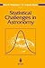 Statistical Challenges in Astronomy by Eric D. Feigelson