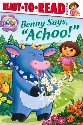 Benny Says, "Achoo!" (Dora the Explorer)