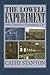 The Lowell Experiment by Cathy Stanton