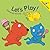 Let's Play! (Toddler Tales)