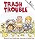 Trash Trouble (Rookie Choices)