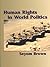 Human Rights in World Politics by Seyom Brown