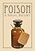 Poison: A Social History