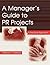 A Manager's Guide To PR Projects: A Practical Approach (Volume in Lea's Communication Series)