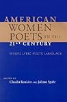 American Women Poets in the 21st Century: Where Lyric Meets Language