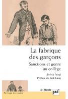 La fabrique des garçons. Sanctions et genre au college.