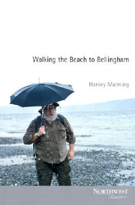 Walking the Beach to Bellingham (Northwest Reprints)