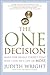 The One Decision: Make the ...