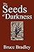 The Seeds of Darkness