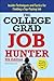 The College Grad Job Hunter by Brian D. Krueger