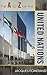 The A to Z of the United Nations (The A to Z Guide Series)