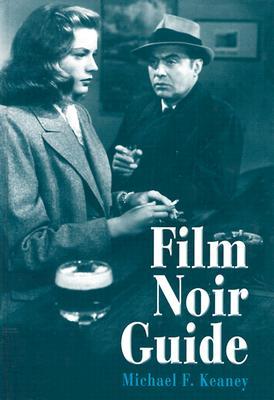 Film Noir Guide: 745 Films of the Classic Era, 1940-1959 (Hardcover)