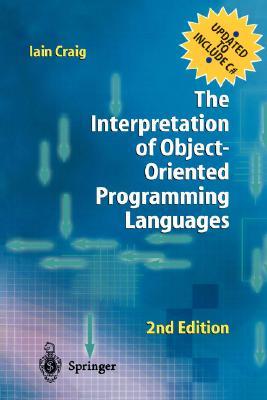 The Interpretation of Object-Oriented Programming Languages (Paperback)