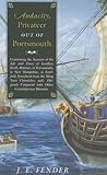 Audacity, Privateer Out of Portsmouth: Continuing the Account of the Life and Times of Geoffrey Frost, Mariner, of Portsmouth, in New Hampshire ...
