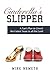 Cinderella's Slipper by Mike  Nemeth