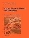 Supply Chain Management und Produktion (German Edition)