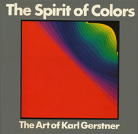 Spirit of Colors: The Art of Karl Gerstner (English and German Edition)