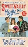 The Girl They Both Loved (Sweet Valley High, #80)