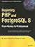 Beginning PHP and PostgreSQL 8 by W. Jason Gilmore