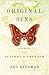 Original Sins: A Novel of S...